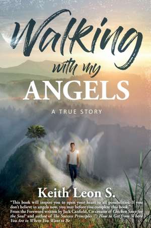 Walking With My Angels de Keith Leon S.