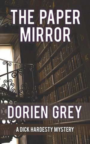 The Paper Mirror (A Dick Hardesty Mystery, #10) de Dorien Grey