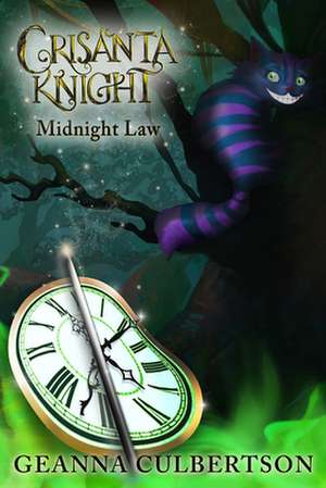 Crisanta Knight: Midnight Law de Geanna Culbertson