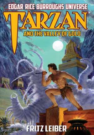 Tarzan and the Valley of Gold de Fritz Leiber