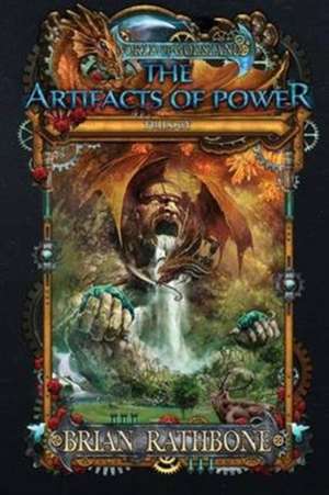 The Artifacts of Power de Brian Rathbone