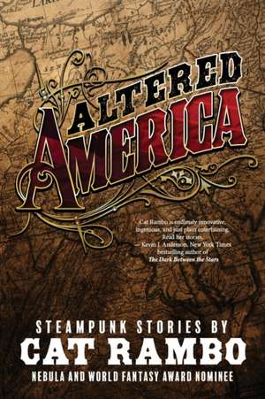 Altered America: Convention Edition de Cat Rambo