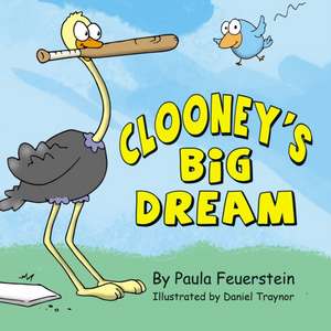 Clooney's Big Dream de Paula Feuerstein