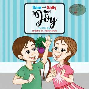 Sam and Sally find JOY de Angela D. Hammonds