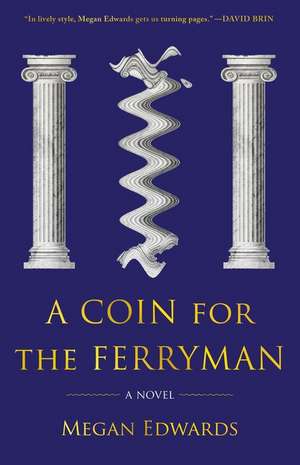 A Coin for the Ferryman de Megan Edwards