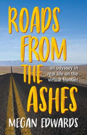 Roads From the Ashes de Megan Edwards