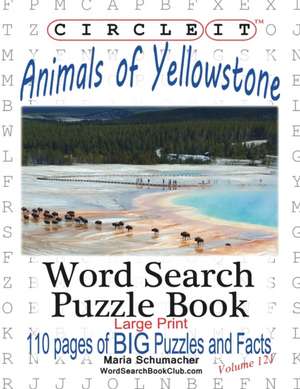 Circle It, Animals of Yellowstone, Large Print, Word Search, Puzzle Book de Lowry Global Media Llc