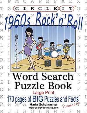 Circle It, 1960's Rock'n'Roll, Word Search, Puzzle Book de Lowry Global Media Llc