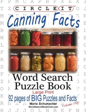 Circle It, Canning Facts, Word Search, Puzzle Book de Lowry Global Media Llc