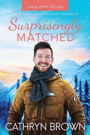 Surprisingly Matched de Cathryn Brown