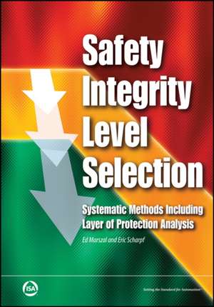 Safety Integrity Level Selection de Edward M. Marszal