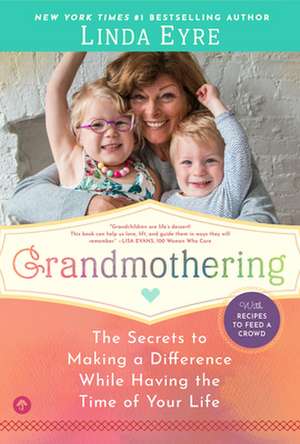 Grandmothering de Linda Eyre