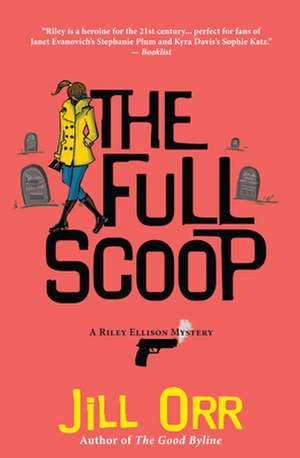 The Full Scoop: A Riley Ellison Mystery