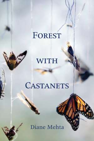 Forest with Castanets de Diane Mehta