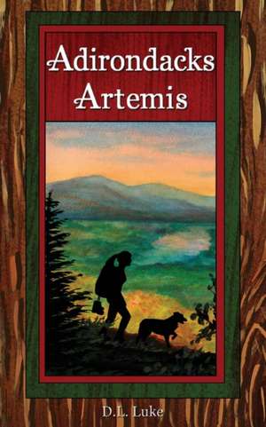 Adirondacks Artemis de D. L. Luke