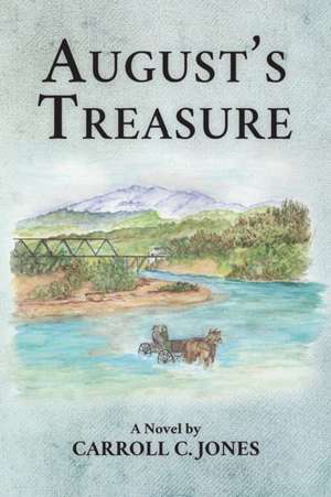 August's Treasure de Carroll C Jones