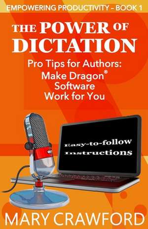 The Power of Dictation de Mary Crawford