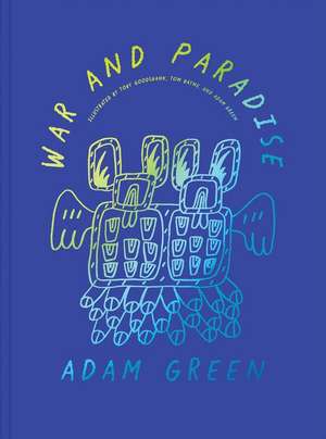 Adam Green: War and Paradise de Yasmin Green