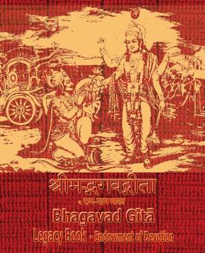 Bhagavad Gita Legacy Book - Endowment of Devotion de Sushma