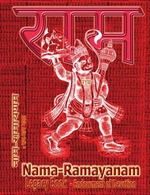 Nama-Ramayanam Legacy Book - Endowment of Devotion de Sushma