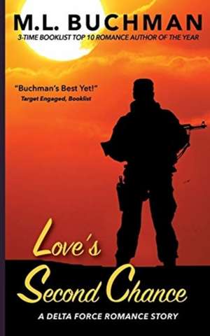 Love's Second Chance de M. L. Buchman