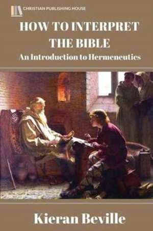 Beville, K: How to Interpret the Bible