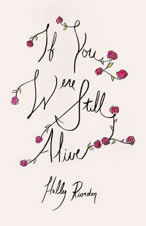 If You Were Still Alive de Holly Riordan