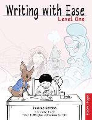 Writing With Ease, Level 1 Student Pages, Revised Edition de Susan Wise Bauer