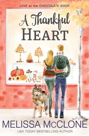 A Thankful Heart de Melissa McClone