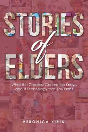 Stories of Elders de Veronica Kirin