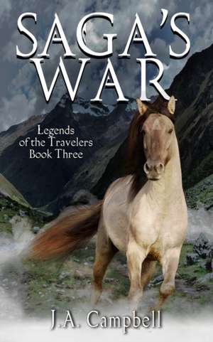 Saga's War de J. a. Campbell