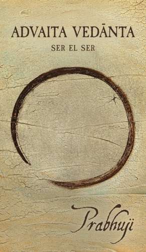 Advaita Vedanta de Prabhuji David Ben Yosef Har-Zion