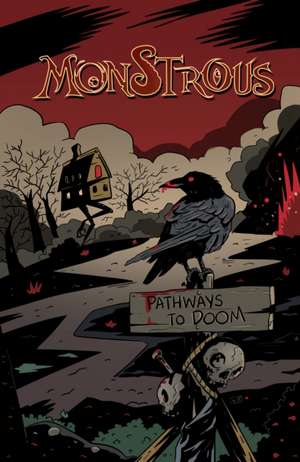 Monstrous: Pathways to Doom de Greg Wright