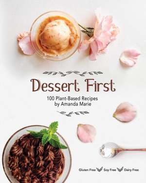 Dessert First de Amanda Marie