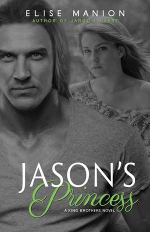 Jason's Princess de Elise Manion