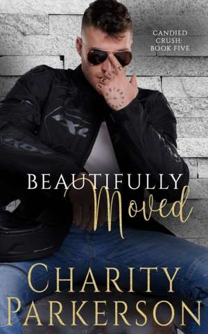 Beautifully Moved de Charity Parkerson