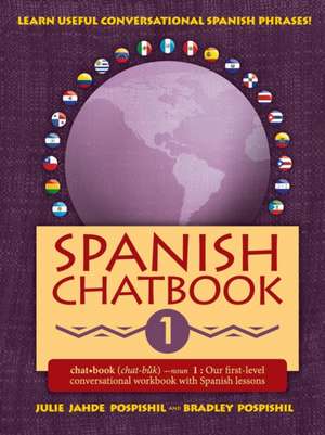 Spanish Chatbook 1 de Julie Jahde Pospishil