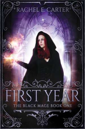 First Year de Rachel E Carter