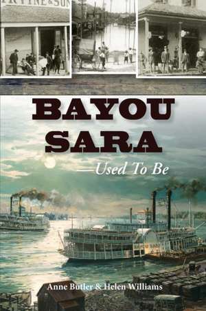 Bayou Sara: Used to Be de Anne Butler