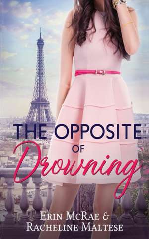 The Opposite of Drowning de Erin McRae