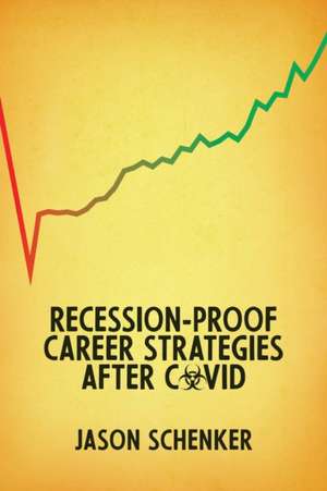 Recession-Proof Career Strategies After COVID de Jason Schenker