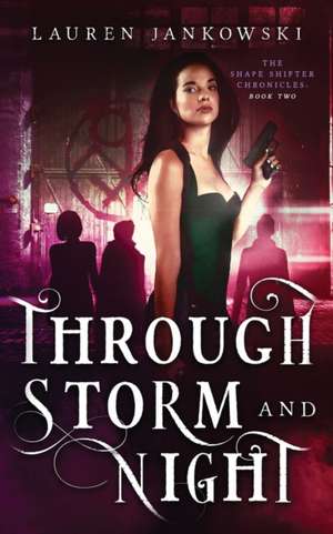 Through Storm and Night de Lauren Jankowski