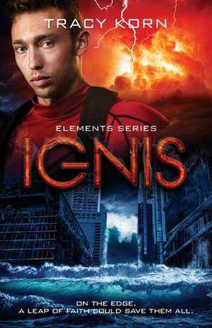 Ignis de Tracy Korn