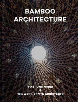 Bamboo Architecture de Oscar Riera Ojeda