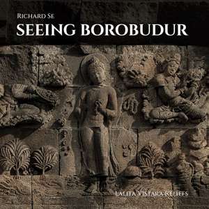 Seeing Borobudur de Richard Se