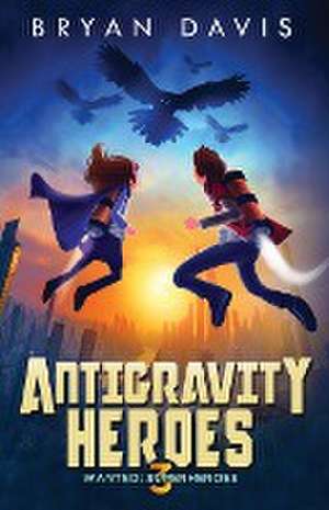 Antigravity Heroes de Davis