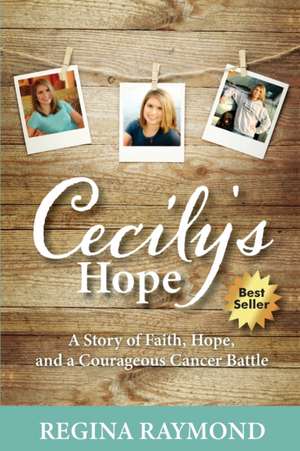 Cecily's Hope de Regina Raymond