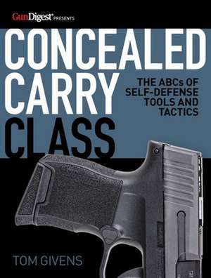 Concealed Carry Class de Tom Givens