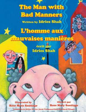 The Man with Bad Manners -- L'homme aux mauvaises manières de Idries Shah