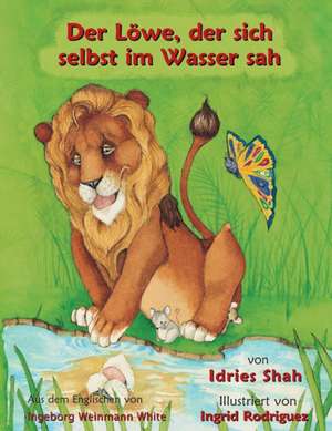 Shah, I: Löwe, der sich selbst im Wasser sah